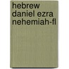 Hebrew Daniel Ezra Nehemiah-fl door Onbekend