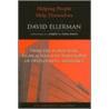 Helping People Help Themselves door David P. Ellerman