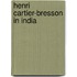 Henri Cartier-Bresson In India