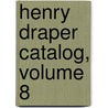 Henry Draper Catalog, Volume 8 by Edward Charles Pickering