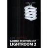 Adobe Photoshop Lightroom 2 by J.W. Elzenga