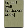 Hi, Cat! [With Hardcover Book] door Ezra Jack Keats