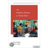 Hidden History Of Head Start C door Sally J. Styfco