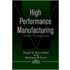 High Performance Manufacturing