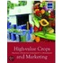 High-Value Crops And Marketing