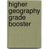 Higher Geography Grade Booster door Ian Rae