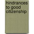 Hindrances to Good Citizenship