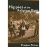 Hippies of the Religious Right by Preston Shires