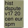 Hist Dspute V17 20 Cen Eur Spm door Paul Du Quenoy