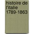 Histoire De L'Italie 1789-1863