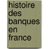 Histoire Des Banques En France