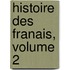 Histoire Des Franais, Volume 2