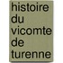 Histoire Du Vicomte de Turenne