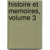 Histoire Et Memoires, Volume 3 door Belles-lettres