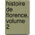 Histoire de Florence, Volume 2