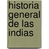 Historia General De Las Indias