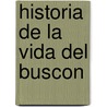 Historia de la Vida del Buscon door Francisco de Quevedo y. Villegas