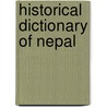 Historical Dictionary Of Nepal door Nanda R. Shrestha