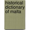 Historical Dictionary of Malta door Warren G. Berg