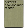 Historical Shakspearian Reader by John W.S. Hows