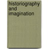 Historiography And Imagination by Unknown