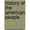 History Of The American People door Willis Mason West