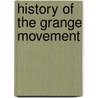 History Of The Grange Movement door James Dabney McCabe
