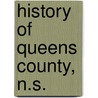 History of Queens County, N.S. door James F. More