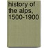 History of the Alps, 1500-1900
