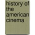 History of the American Cinema