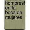 Hombres! En La Boca de Mujeres door Helen Exley