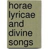Horae Lyricae And Divine Songs door Robert Southey