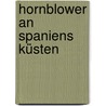 Hornblower an Spaniens Küsten door Cecil Scott Forester