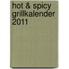 Hot & Spicy Grillkalender 2011 door Onbekend