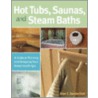 Hot Tubs, Saunas & Steam Baths door Alan Sanderfoot