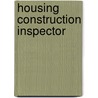 Housing Construction Inspector door Onbekend