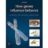 How Genes Influence Behavior P door Ralph J. Greenspan