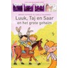 Luuk, taj en saar en het grote geheim