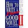How To Write A Damn Good Novel door James N. Frey