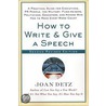 How To Write And Give A Speech door Joan Detz