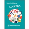 How to Be Brilliant at Algebra door Webber B