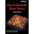 How to Calculate Chess Tactics