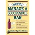 How to Manage a Successful Bar