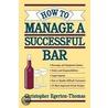 How to Manage a Successful Bar door Christopher Egerton-Thomas
