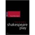 How to Read a Shakespeare Play