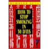 How to Stop Smoking in 50 Days by Humbler Acts