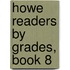 Howe Readers by Grades, Book 8