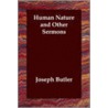 Human Nature And Other Sermons door Joseph Butler