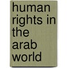 Human Rights In The Arab World door A. Chase