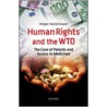 Human Rights In The Wto Iels C door Holger P. Hestermeyer